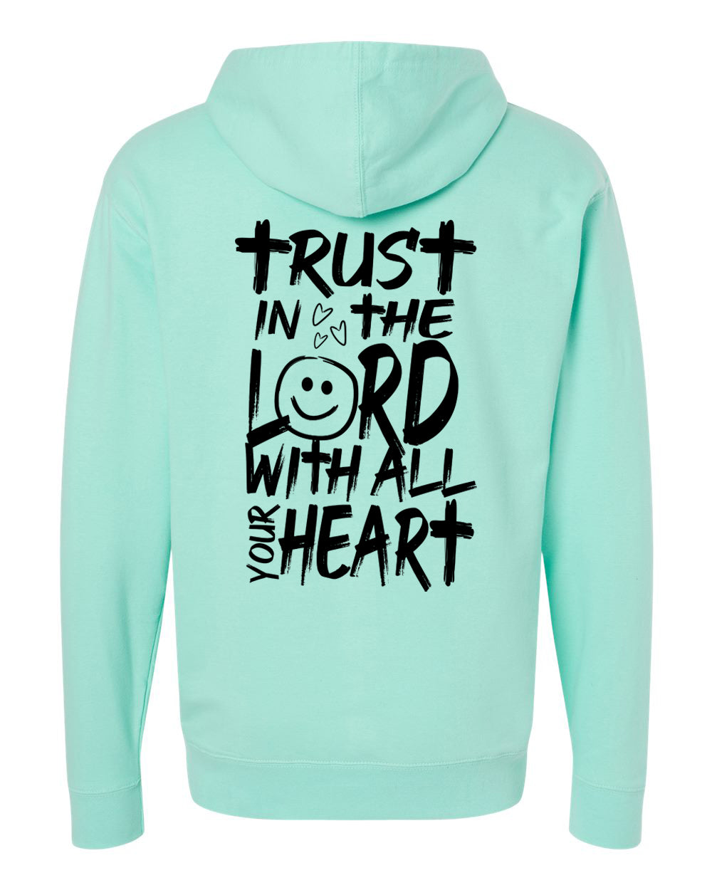 Trust in Lord with All Your Heart (Proverbs 3:56) Hoodie