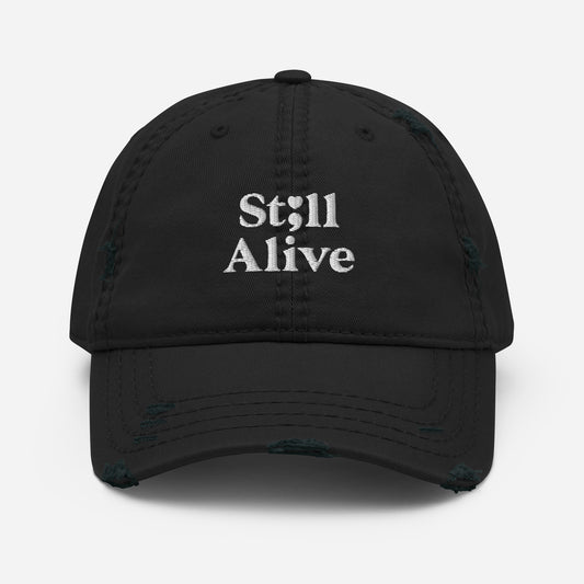 Still Alive Distressed Dad Hat