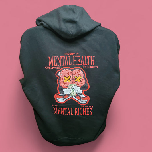 Invest in Mental Health Reap Mental Riches Hoodie
